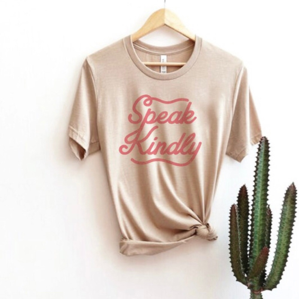 MOVING SALE Speak Kindly Graphic Tee